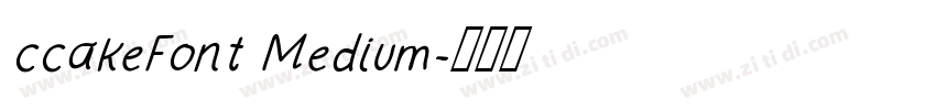 ccakeFont Medium字体转换